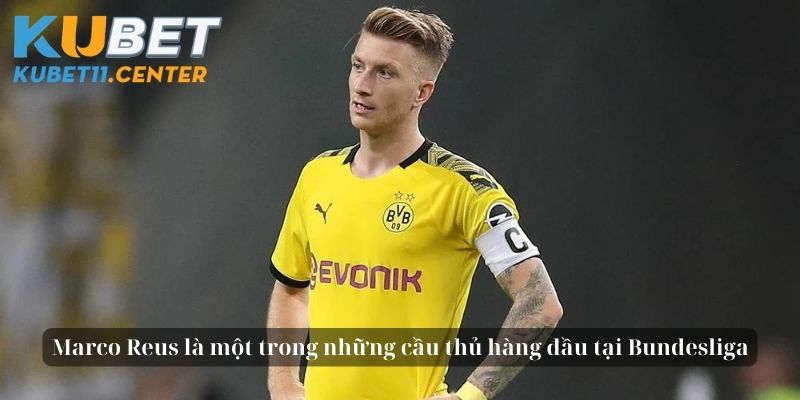 Marco Reus là một trong những cầu thủ hàng đầu tại Bundesliga