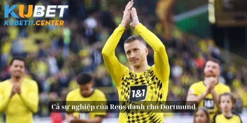 Cả sự nghiệp đỉnh cao của Reus đều dành cho Dortmund