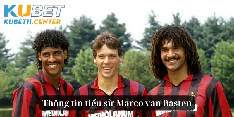 Thông tin tiểu sử Marco van Basten