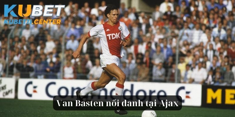 Van Basten nổi danh tại Ajax